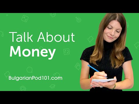 How to Talk about Money in Bulgarian?