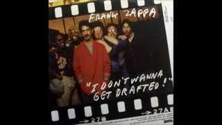 Frank Zappa - I Don&#39;t Wanna Get Drafted