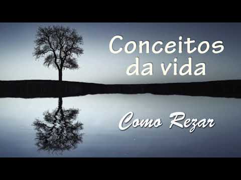 Conceitos da Vida - Ep.202 - Como Rezar