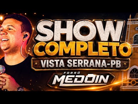 Forró Medoin em vista Serrana-PB show completo HD Repertório Atualizado jul26 