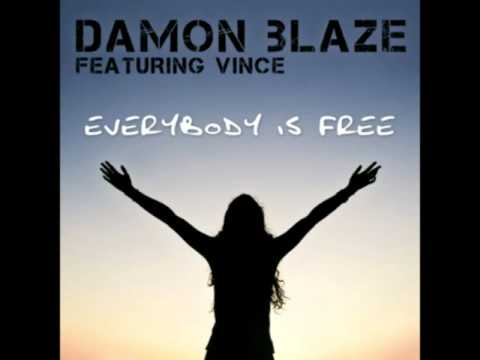 Damon Blaze ft. Vince - Everybody Is Free Preview