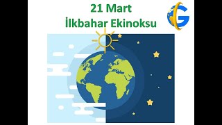 21 Mart İlkbahar Ekinoksu gece ve gündüz eşitliği