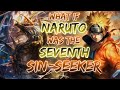 What If Naruto Was The Seventh Sin-Sinker. | Power of Seven deadly sins