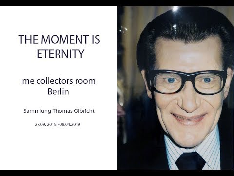The Moment is Eternity - me collectors room - Berlin Art Week
