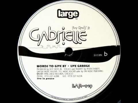 Roy Davis Jr. - Gabrielle (Words To Give By) - 1996