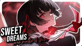 Nightcore - Sweet Dreams (Are Made Of This)  - Lyrics