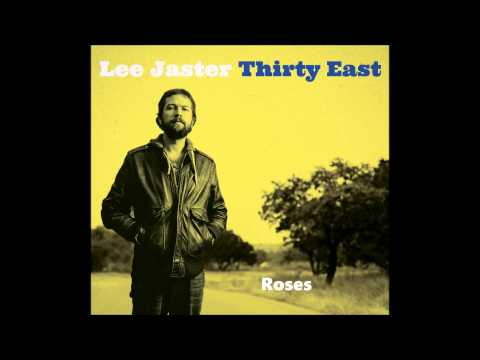 Lee Jaster - Thirty East [FULL ALBUM STREAM]