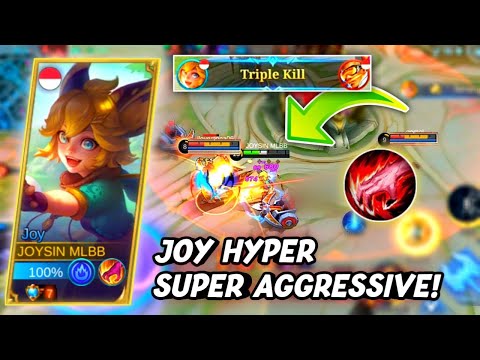 Joy Hyper Super Aggressive Gameplay | Joy Mlbb - Mobile Legends