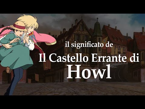 The Meaning of Howl's Moving Castle