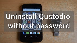 How to uninstall Qustodio from an Android device without knowing the password