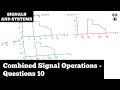 Combined Signal Operations Questions 10 Signals And Systems