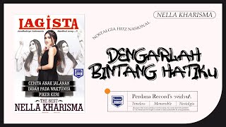 Download lagu Dengarlah Bintang Hatiku - Lagista The Best Nella Kharisma vol.2 mp3 Download lagu Dengarlah Bintang Hatiku - Lagista The Best Nella Kharisma vol.2 mp3