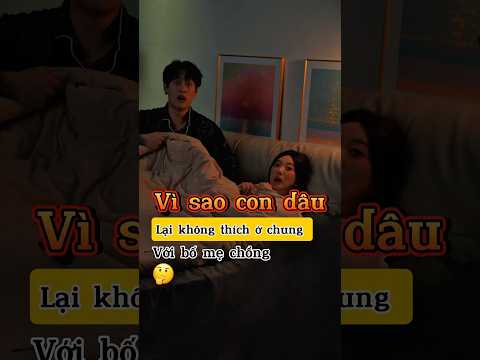 Vì sao con dâu lại không thích sống chung với bố mẹ chồng #shorts