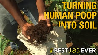 Transforming Human Poop Into Eco-Friendly Fertilizer | Best Job Ever