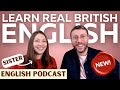 Can You Understand My Sister Part 2 Real British English Podcast