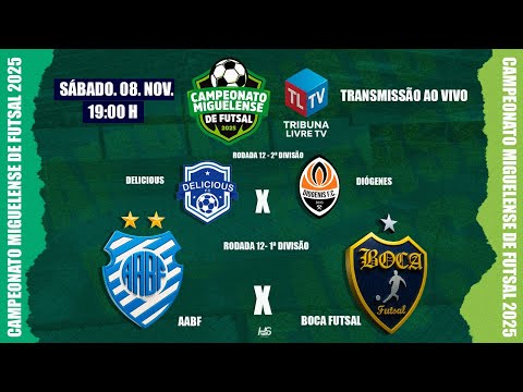 AABF X BOCA FUTSAL | DELICIOUS X DIÓGENES - Campeonato Miguelense de Futsal 2025 | 12ª Rodada