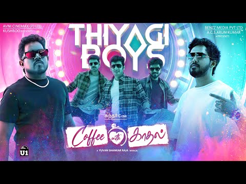 Thiyagi Boys Music Video | Coffe..