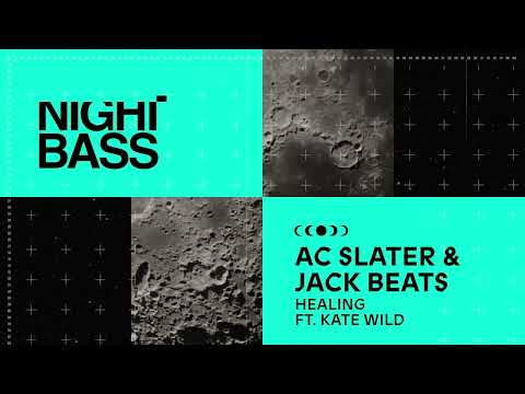 AC Slater & Jack Beats - Healing ft. Kate Wild