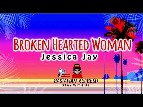 Jessica Jay - Broken Hearted Woman (LYRICS) 🎵