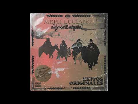 Alejandrito Argeñal & Meph Luciano - Exitos Originales (EP)