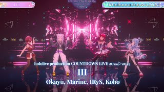 Okayu, Marine, IRyS, Kobo ♬III - Houshou Marine, Kobo Kanaeru @COUNTDOWN LIVE 2024▷2025