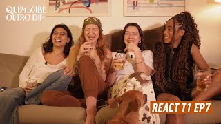 QUEM SABE OUTRO DIA - REACT T1XEP7