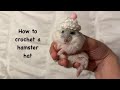 How To Crochet A Hamster Hat VGYS
