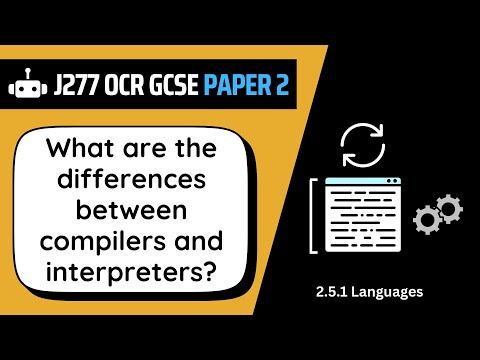 Compilers & Interpreters | 5.1 | OCR GCSE Computer Science | J277