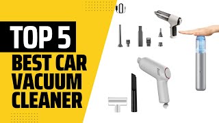 Best Car Vacuum Cleaner 2025 Top5 Picks Revealed