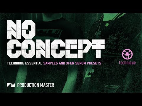 No Concept Samples & Xfer Serum Presets - Technique Essential