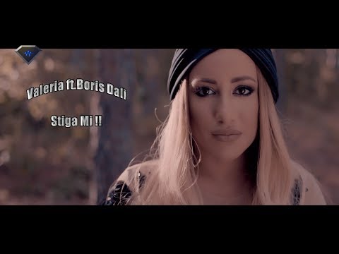 VALERIA ft. BORIS DALI - STIGA MI / ВАЛЕРИЯ ft. БОРИС ДАЛИ - СТИГА МИ (REMIX) [OFFICIAL 4K VIDEO]