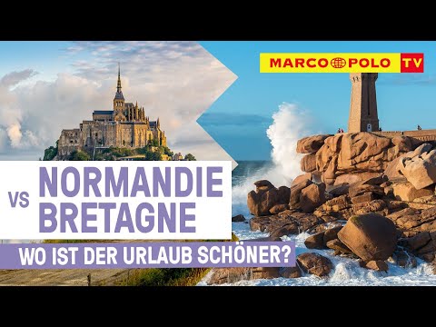 NORMANDIE vs. BRETAGNE - Wo ist der Urlaub schöner?