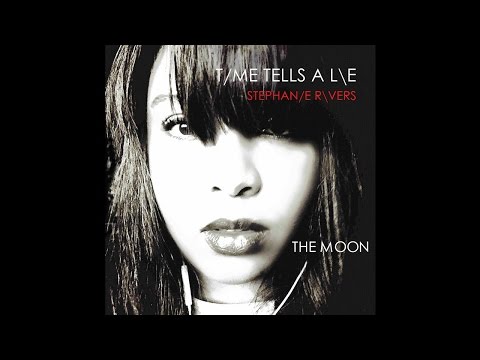 Stephanie Rivers -- The Moon (Official Audio)