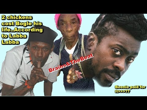 2 Chicken Cost Bogle his LIFE (LABBA LABBA EXPOSE BEENIE MAN)