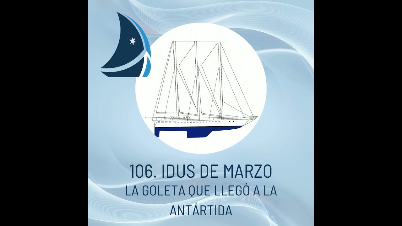 106. Ides of March. The schooner that reached Antarctica.
