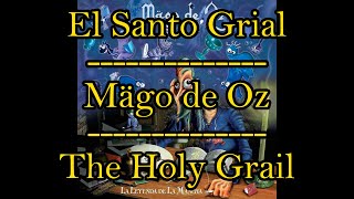 El Santo Grial - Mägo de Oz // Sub. Esp &amp; Eng  [VIGO TORRES]