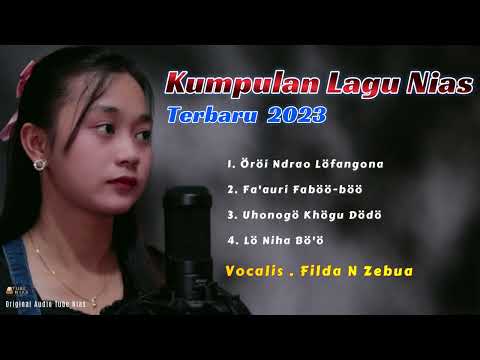 Kumpulan Lagu Tube Nias Pilihan  2023 | Filda Zebua