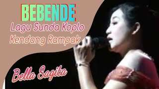 Download lagu Bebende ( Azmi Z ) I Bella Sagita I Koplo Lagu Sunda Kendang Rampak Bikin Semarak I Bhinekas mp3