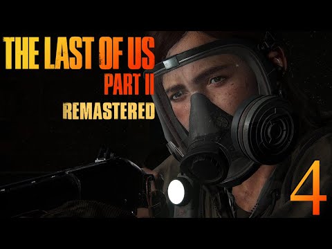 Let's Play- THE LAST OF US PART 2 REMASTERED- PS5 Walkthrough Gameplay Part 4