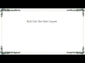 Blockhead - Roll Out the Red Carpet Lyrics
