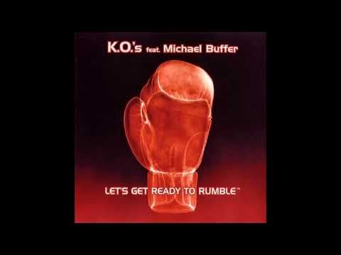 K.O.'s feat. Michael Buffer - Let's Get Ready To Rumble (Radio Version)