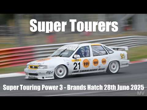 Super Tourers - Super Touring Power 3 - Brands Hatch 28th June 2025