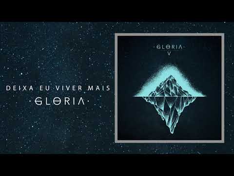 GLORIA - DEIXA EU VIVER MAIS (Audio)