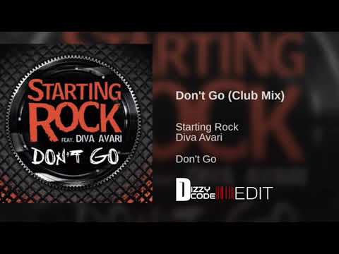 Starting Rock Feat. Diva Avari - Don't Go (Dizzycode (Edit)