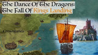 The Fall Of Kings Landing (Dance Of The Dragons) Game Of Thrones History &amp; Lore