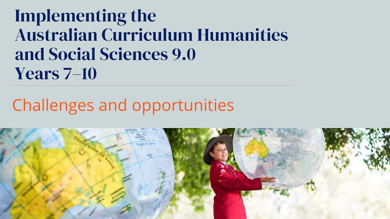 Implementing the Australian Curriculum HASS (9.0): Challenges and opportunities webinar