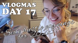 Earnings from side hustles 2023 | Vlogmas Day 17!