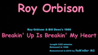 Roy Orbison-Breakin&#39; Up Is Breakin&#39; My Heart