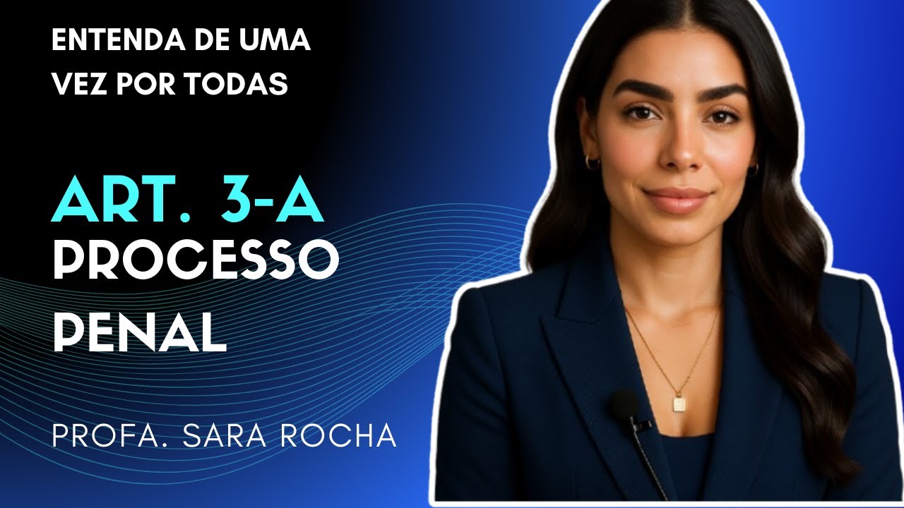 ART. 3-A, CPP COMENTADO: JUIZ DAS GARANTIAS | Entenda de uma vez por todas