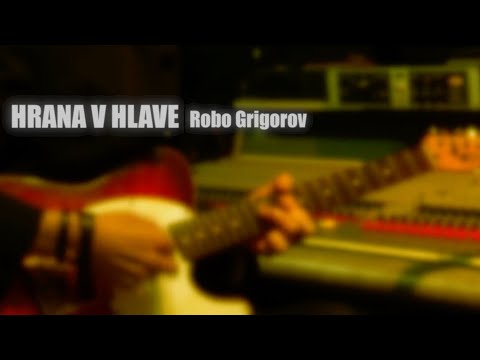 HRANA V HLAVE Robo Grigorov